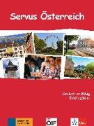 Servus Österreich. Kurs- und Übungsbuch mit Audio-CD