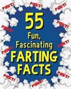 55 Fascinating Fun Farting Facts