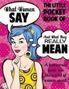 What Women Say and What They Really Mean