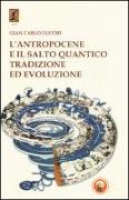 L'antropocene e il salto quantico. Tradizione ed evoluzione