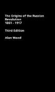 The Origins of the Russian Revolution, 1861-1917