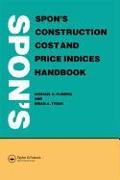 Spon's Construction Cost and Price Indices Handbook