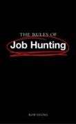 The Rules of Job Hunting