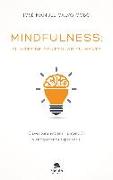 Mindfulness : el arte de controlar tu mente