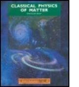 Classical Physics of Matter