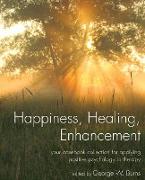 Happiness, Healing, Enhancement