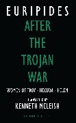 After the Trojan War: Women of Troy / Hecuba / Helen