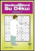 Medical Word Su Doku: Book 1
