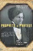 Prophets of Protest: Reconsidering the History of American Abolitionism