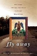 Fly Away: The Great African American Cultural Migration