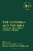 The Historian and the Bible: Essays in Honour of Lester L. Grabbe