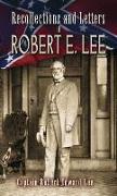 Recollections and Letters of Robert E. Lee