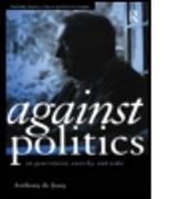 Against Politics