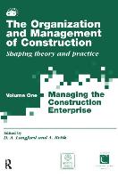 The Organization and Management of Construction.Managing the Construction Enterprise