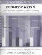 Mastering the Kennedy Axis V