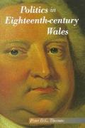 Politics in Eighteenth-Century Wales