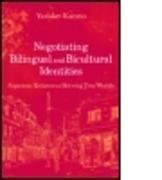 Negotiating Bilingual and Bicultural Identities