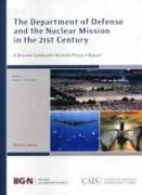 The Department of Defense and the Nuclear Mission in the 21st Century