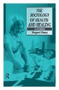 The Sociology of Health and Healing