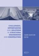 Challenges, Opportunities and Solutions in Structural Engineering and Construction