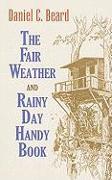 The Fair Weather and Rainy Day Handy Book