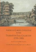 American Garden Literature in the Dumbarton Oaks Collection (1785-1900)