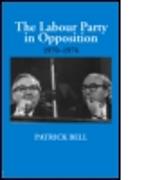 The Labour Party in Opposition 1970-1974