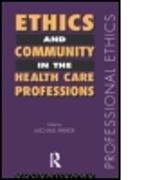 Ethics and Community in the Health Care Professions