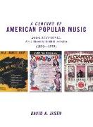 A Century of American Popular Music