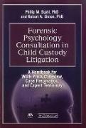 Forensic Psychology Consultation in Child Custody Litigation