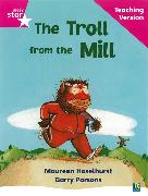 Rigby Star Phonic Guided Reading Pink Level: The Troll from the Mill Teaching Version