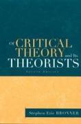 Of Critical Theory and Its Theorists