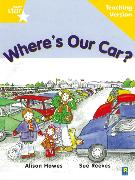 Rigby Star Guided Reading Yellow Level: Where's Our Car? Teaching Version