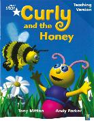 Rigby Star Phonic Guided Reading Blue Level: Curly and the Honey Teaching Version