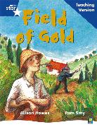 Rigby Star Phonic Guided Reading Blue Level: Field of Gold Teaching Version