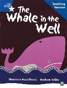 Rigby Star Phonic Guided Reading Blue Level: The Whale in the Well Teaching Version