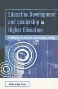 Education Development and Leadership in Higher Education