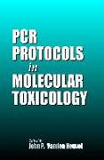 PCR Protocols in Molecular Toxicology