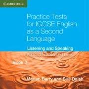 Practice Tests for Igcse English as a Second Language Book 2 (Extended Level) Audio CDs (2): Listening and Speaking