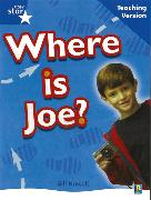 Rigby Star Non-Fiction Blue Level: Where is Joe? Teaching Version Framework Edition