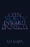 Open Secrets/Inward Prospects