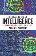 The Rise and Fall of Intelligence