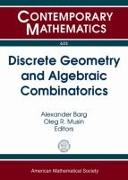 Discrete Geometry and Algebraic Combinatorics
