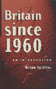 Britain Since 1960: An Introduction