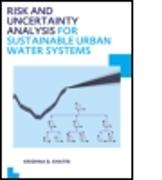 Risk and Uncertainty Analysis for Sustainable Urban Water Systems