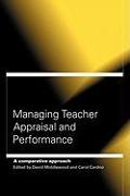 Managing Teacher Appraisal and Performance