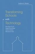 Transforming Schools with Technology