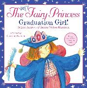 The Very Fairy Princess: Graduation Girl!