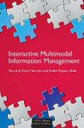 Interactive Multimodal Information Management