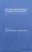 The International Political Thought of Carl Schmitt